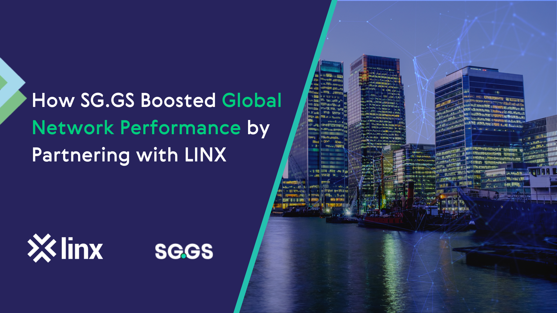 How SG.GS Boosted Global Network Performance by Partnering with LINX - LINX